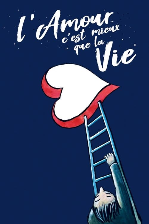 L'amour c’est mieux que la vie (2022) poster