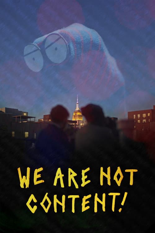 WE ARE NOT CONTENT! (2021) poster