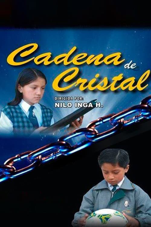 Cadena de Cristal (2007) poster