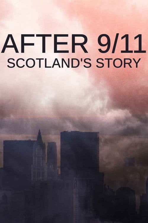 After 9/11: Scotland's Story (2021) poster