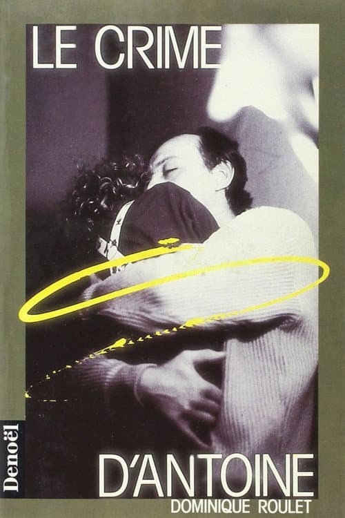 Le crime d'Antoine (1989) poster