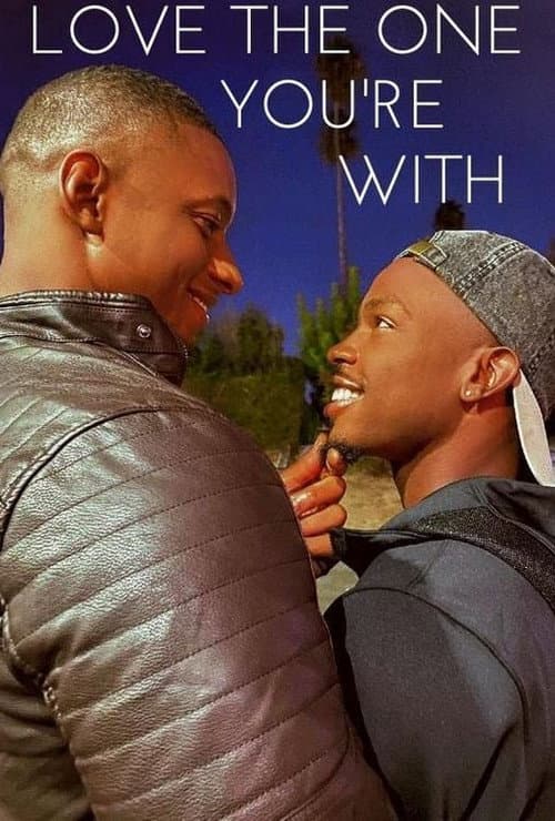 Love the One You're With (2021) poster