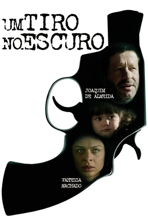 Um Tiro no Escuro (2005) poster