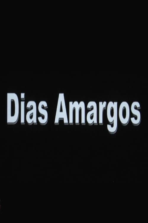 Dias Amargos (2009) poster