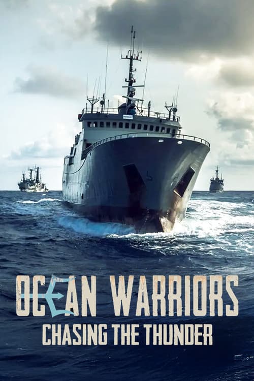Ocean Warriors - Chasing the Thunder (2019) poster
