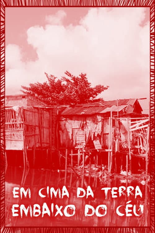 Em Cima da Terra Embaixo do Céu (1981) poster