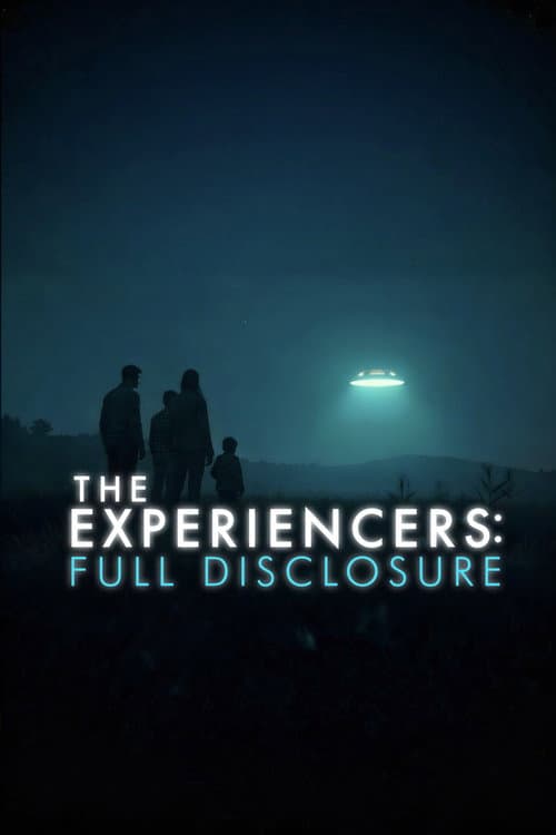 The Experiencers: Full Disclosure (2026) poster