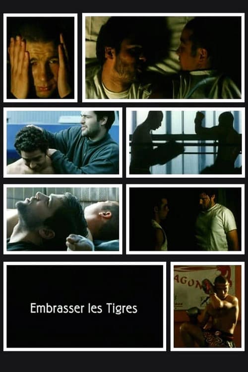 Embrasser les tigres (2004) poster
