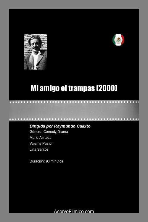 Mi amigo el trampas (2000) poster