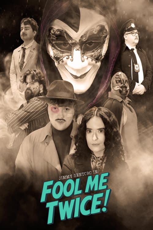 Jimmy Sentoro in: FOOL ME TWICE! (2026) poster