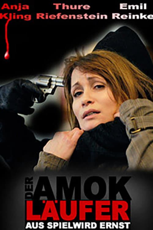 Der Amokläufer - Aus Spiel wird Ernst (2008) poster