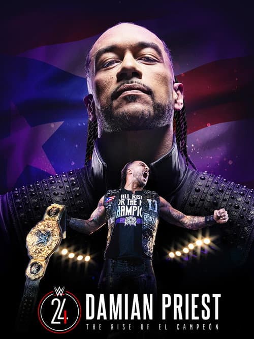 Damian Priest: The Rise of El Campeon (2024) poster