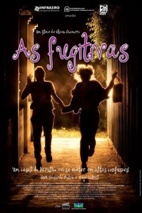 As Fugitivas (2007) poster