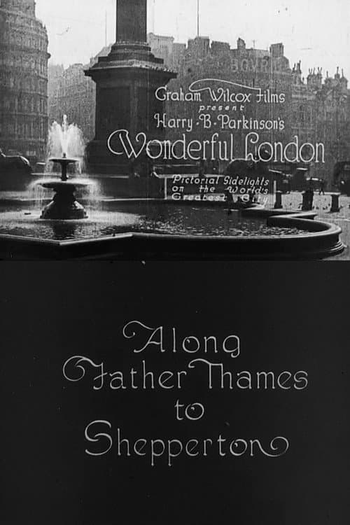 Wonderful London: Along Father Thames to Shepperton (1924) poster