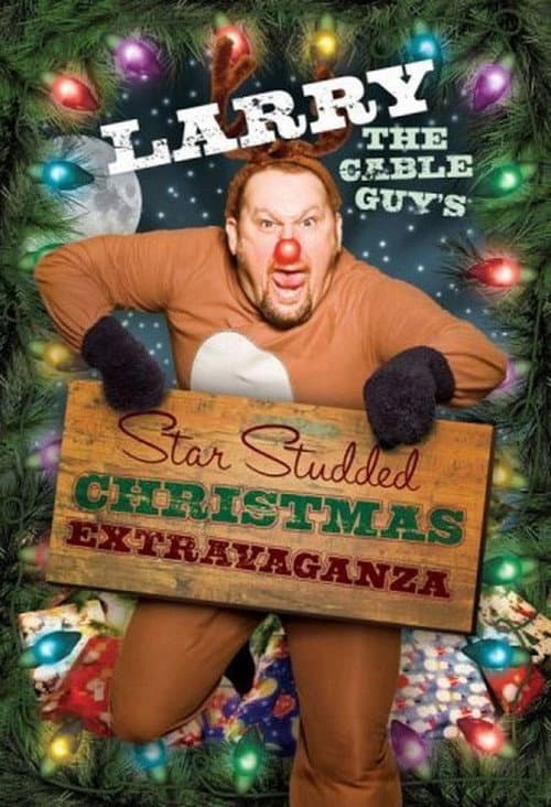 Larry the Cable Guy's Star-Studded Christmas Extravaganza (2008) poster