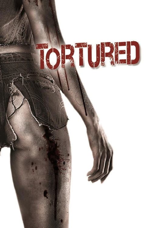 Tortured (2008) poster