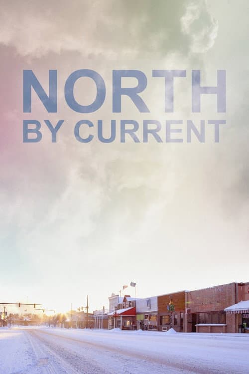 North by Current (2021) poster