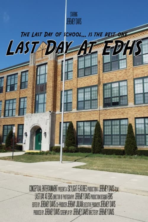 Last Day At EDHS (2005) poster