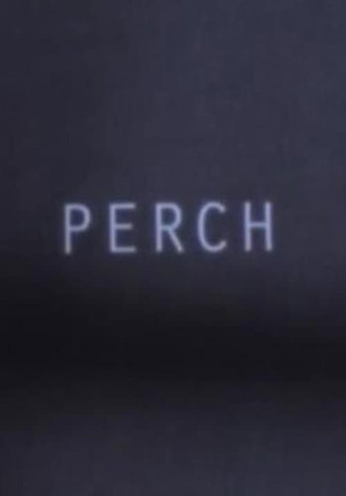 Perch (2013) poster