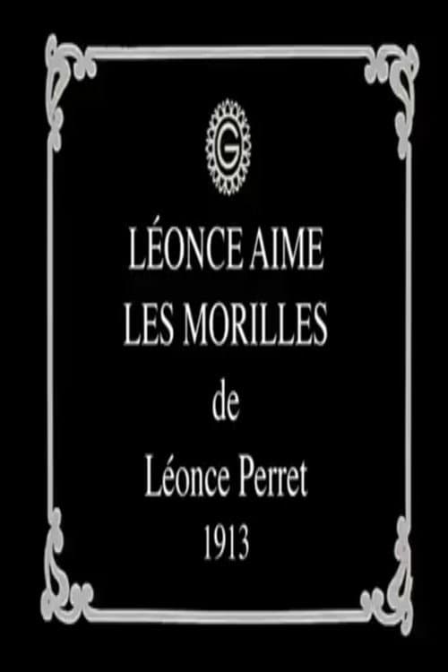 Léonce aime les morilles (1913) poster