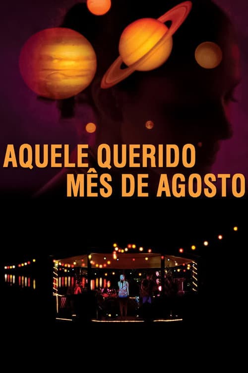 Aquele Querido Mês de Agosto (2008) poster