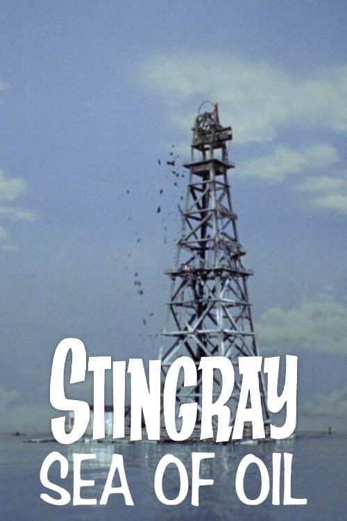 Stingray: Sea of Oil (1965) poster
