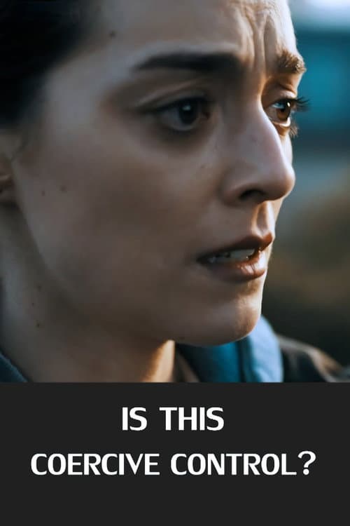 Is This Coercive Control? (2020) poster