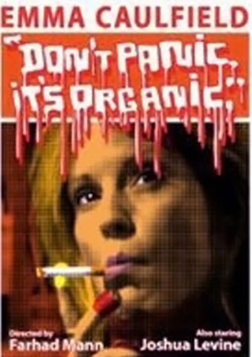 Don't Panic It's Organic (2013) poster