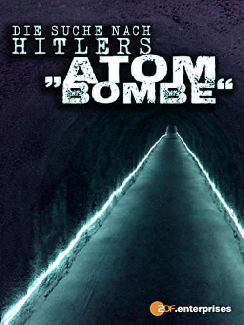 Die Suche nach Hitlers Atombombe (2015) poster