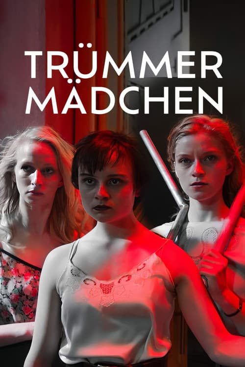 Trümmermädchen - Die Geschichte der Charlotte Schumann (2021) poster