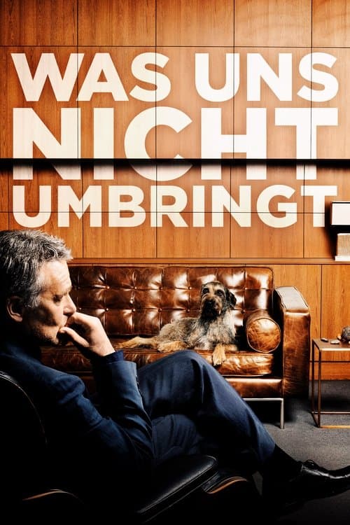 Was uns nicht umbringt (2018) poster