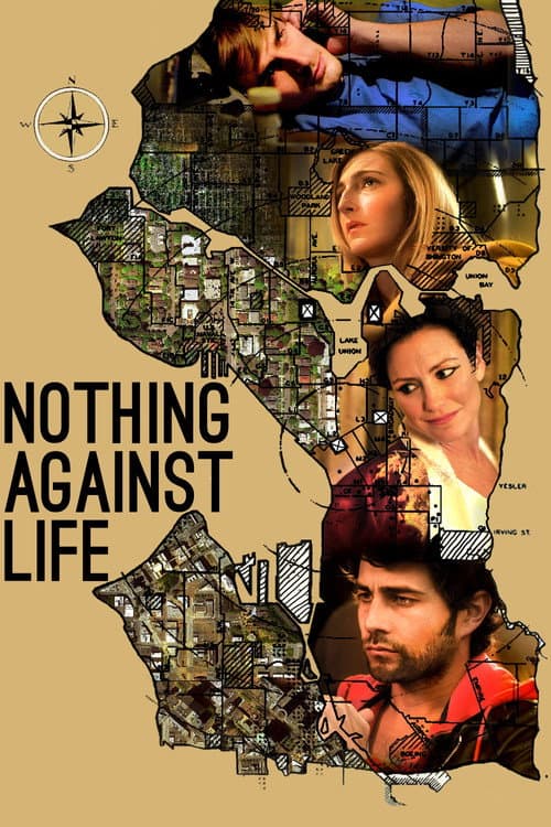 Nothing Against Life (2013) poster
