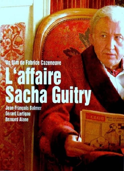 L'Affaire Sacha Guitry (2007) poster