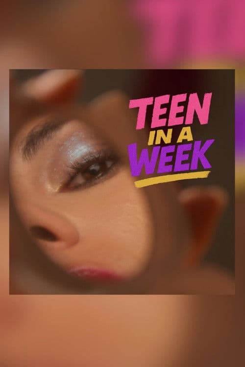 Teen in a Week (2025) poster