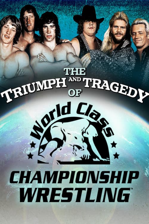 The Triumph and Tragedy of World Class Championship Wrestling (2007) poster