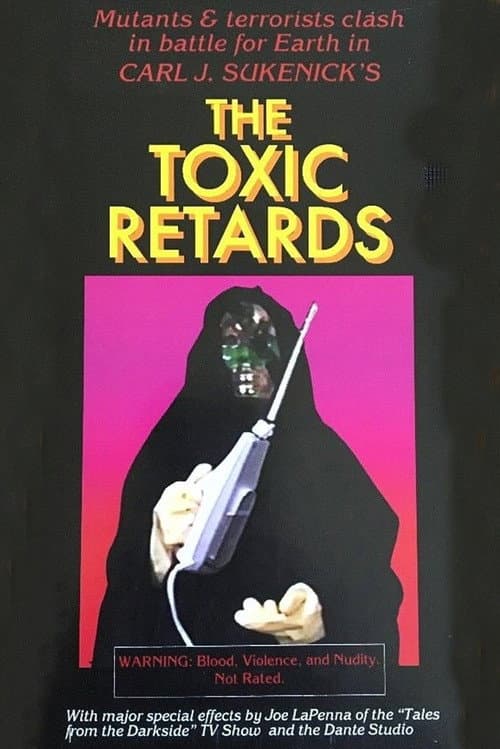 The Toxic Retards (2015) poster
