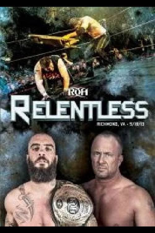 ROH: Relentless (2013) poster