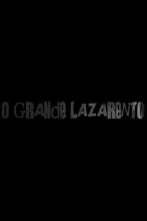 O Grande Lazarento (2008) poster
