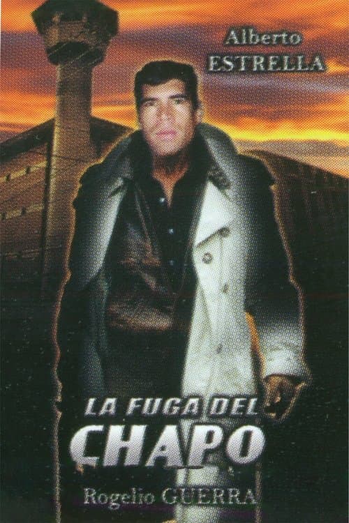 La Fuga del Chapo (2001) poster
