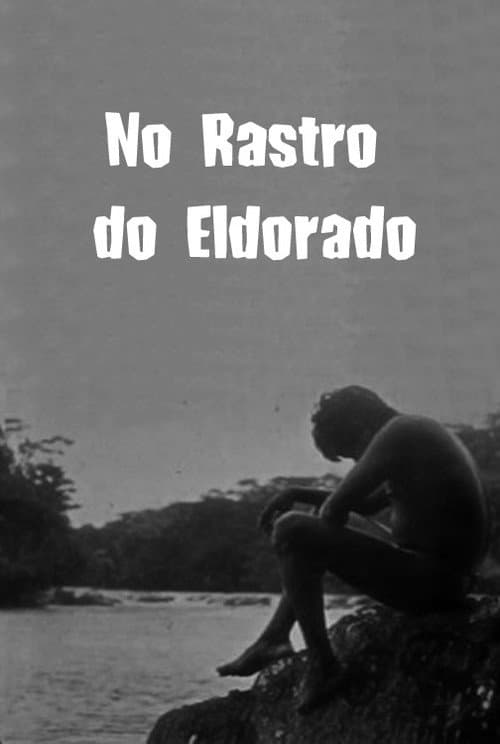 No Rastro do Eldorado (1925) poster