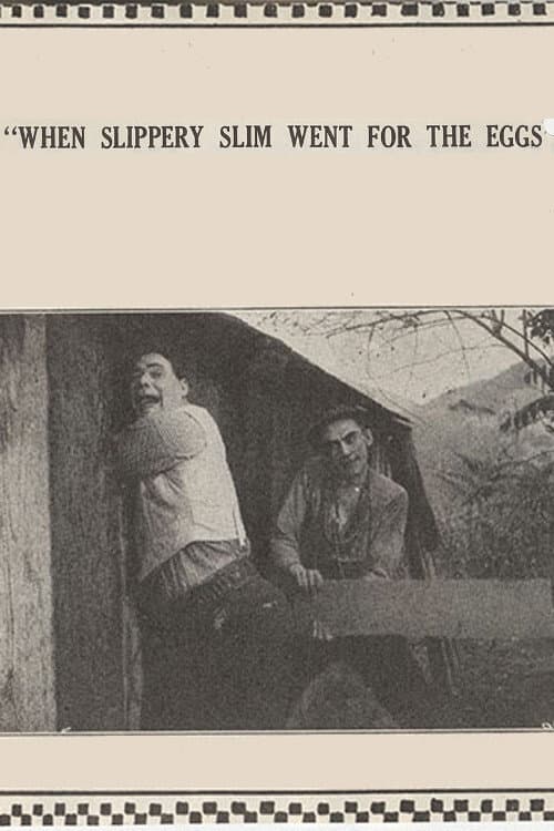 When Slippery Slim Went for the Eggs (1915) poster