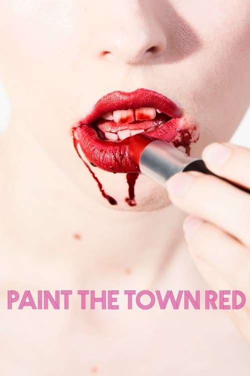 Paint the Town Red (2017) poster
