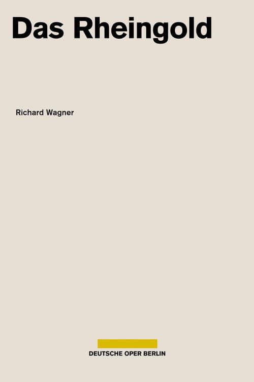 Wagner - Das Rheingold (Deutsche Oper Berlin) (2021) poster
