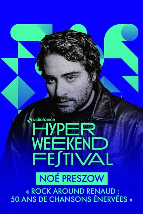Noé Preszow présente « Rock around Renaud : 50 ans de chansons énervées » à l’Hyper Weekend Festival (2025) poster