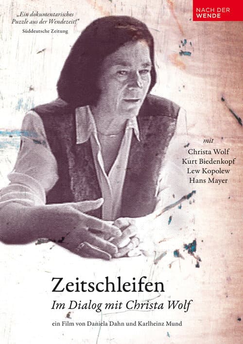 Zeitschleifen - Im Dialog mit Christa Wolf (1991) poster