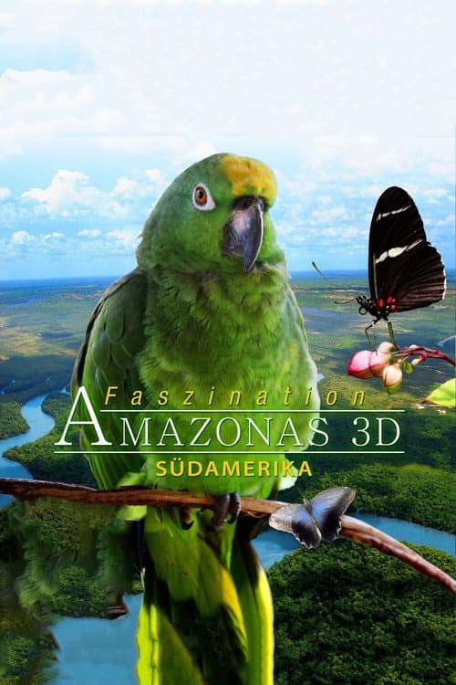 Faszination Südamerika - Amazonas 3D (2012) poster
