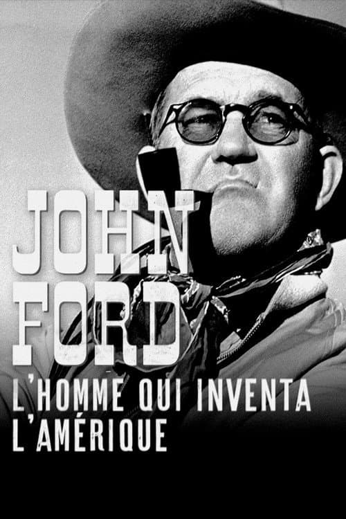 John Ford : l'homme qui inventa l'Amérique (2019) poster