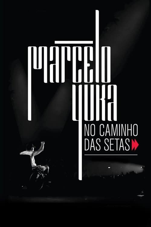 Marcelo Yuka no caminho das setas (2011) poster