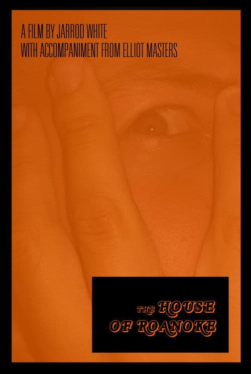 The House of Roanoke: "Selections from Last Wills & Testaments of Evil Men Vanished" (2019) poster