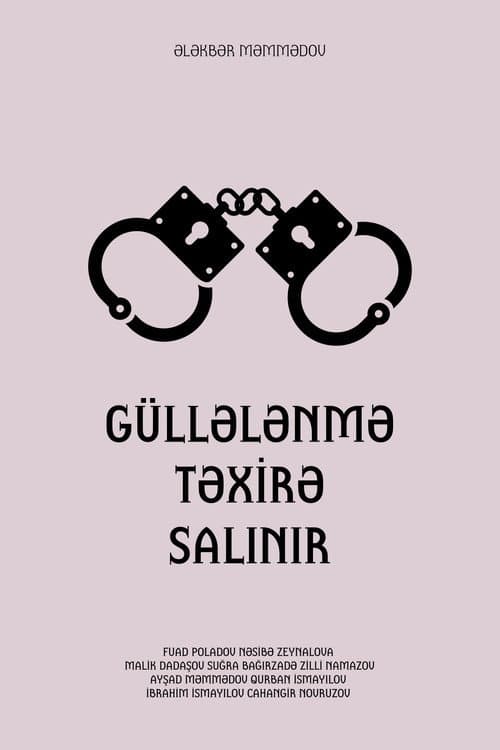 Güllələnmə Təxirə Salınır!... (2003) poster